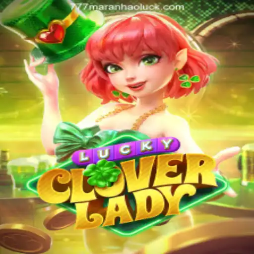 Discover the Thrilling World of LuckyCloverLady and the Excitement of 777Maranhao.Com